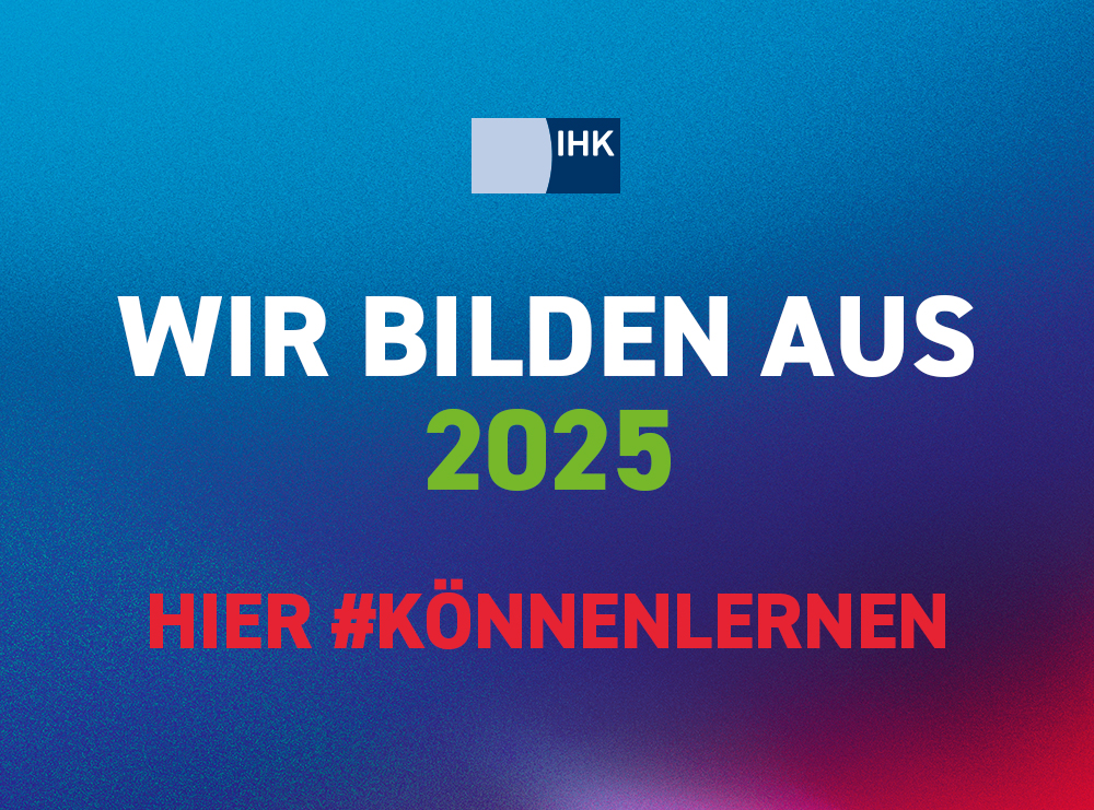 IHK Ausbildung-Sticker 2025 mit IHK-Logo: Wir bilden aus 2025. Hier #könnenlernen.